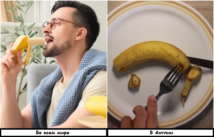 Почему англичане едят банан вилкой и еще 7 абсурдных обычаев из разных стран